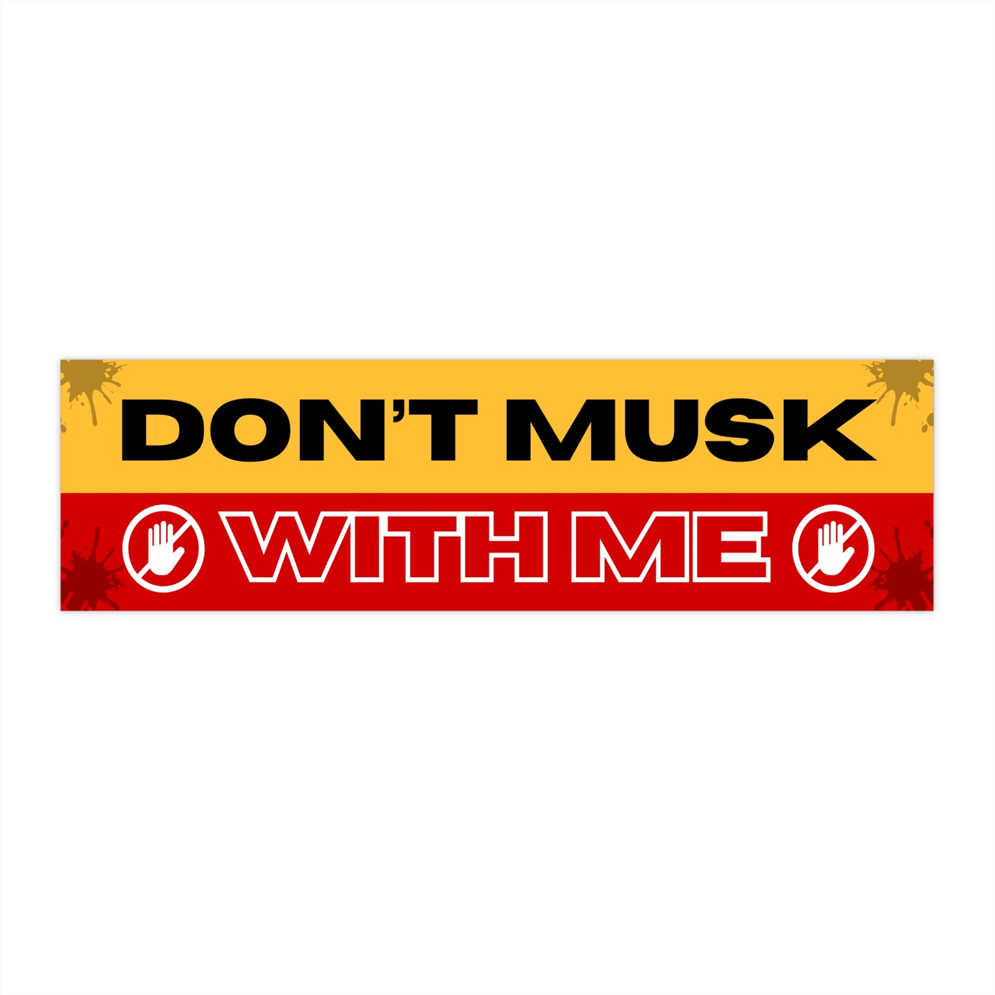 Humorous Car Bumper Stickers, Fun Vehicle Decor, Unique Gifts for Friends, Car Enthusiast Accessories, Don't Musk With Me Stickers